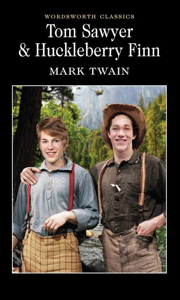 Tom Sawyer & Huckleberry Finn; Mark Twain