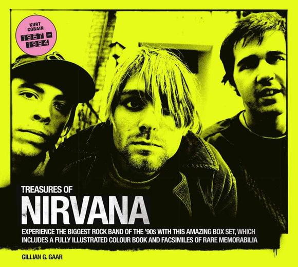 Treasures of Nirvana: Experience the Biggest Rock Band of the 90s; Gillian G. Garr