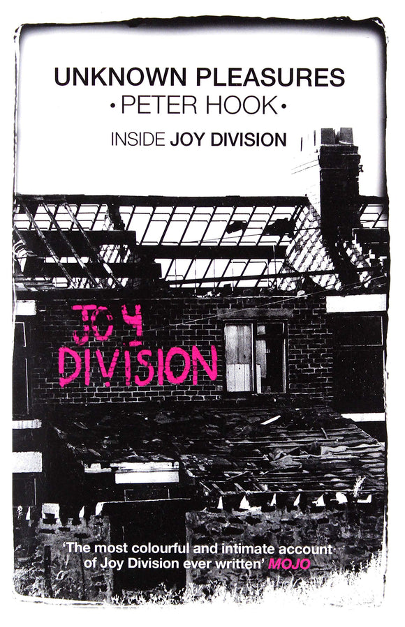 Unknown Pleasures, Inside Joy Division; Peter Hook