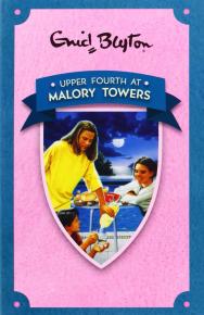 Upper Fourth at Malory Towers; Enid Blyton