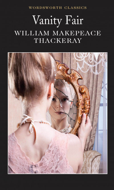 Vanity Fair; William Makepeace Thackeray
