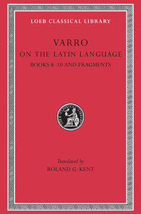 Varro; On the Latin Language, Volume II (Loeb Classical Library)
