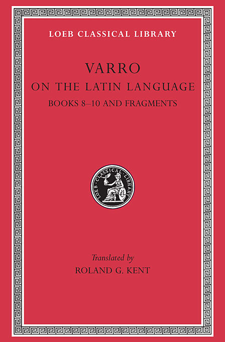Varro; On the Latin Language, Volume II (Loeb Classical Library)