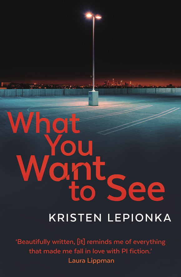 What You Want to See; Kristen Lepionka