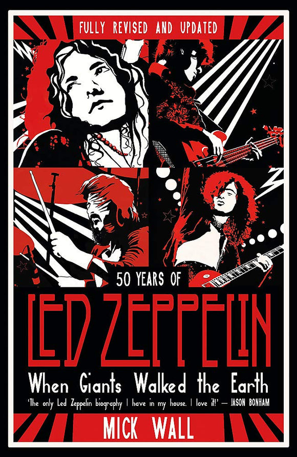 When Giants Walked the Earth: 50 Years of Led Zeppelin; Mick Wall