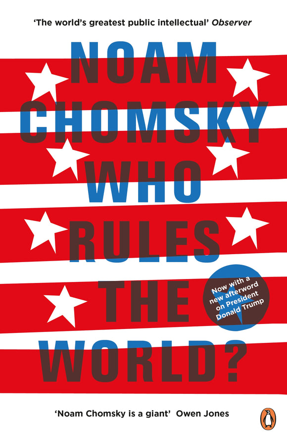 Who Rules the World?; Noam Chomsky