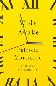 Wide Awake; Patricia Morrisroe